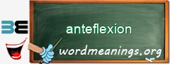WordMeaning blackboard for anteflexion